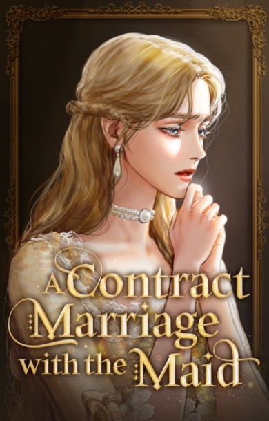 A Contract Marriage with the Maid